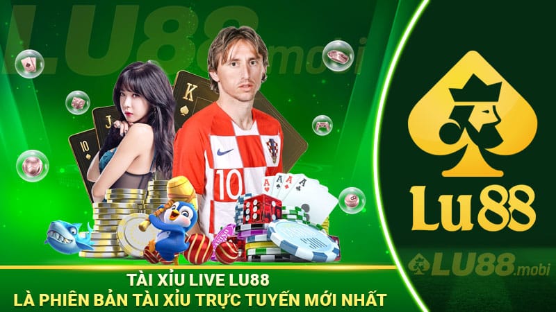 Tài Xỉu LIve Lu88 là phiên bản Tài Xỉu trực tuyến mới nhất